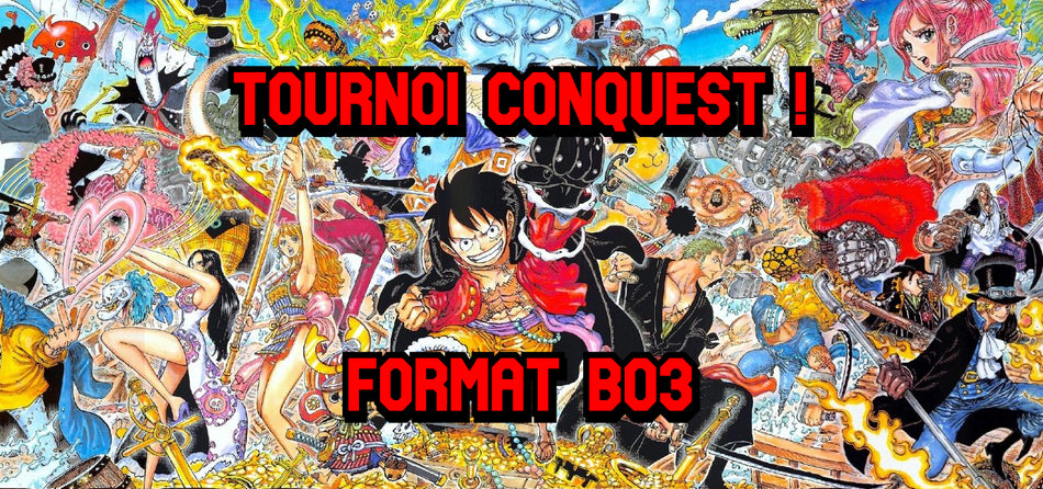 Tournoi One Piece Card Game - Conquest ! Dimanche 7 Septembre 13h Win-A-Box